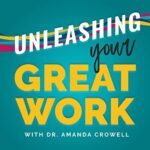 unleashing your great work